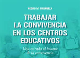 Trabajar la convivencia en los centros educativos