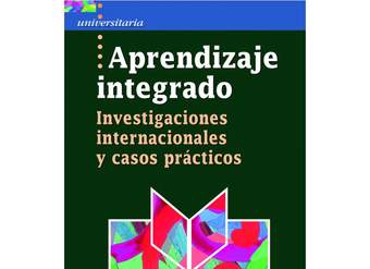 Aprendizaje integrado. Investigaciones internacionales y casos prácticos