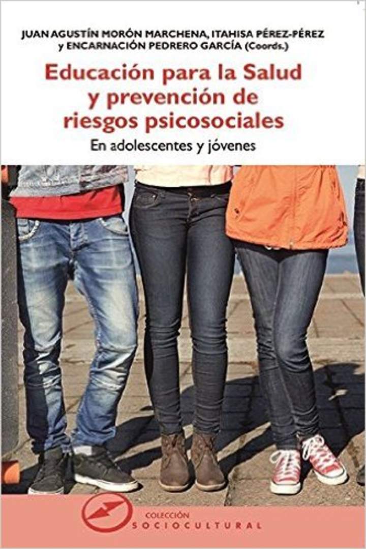 Educación para la salud y prevención de riesgos psicosociales. En adolescentes y jóvenes