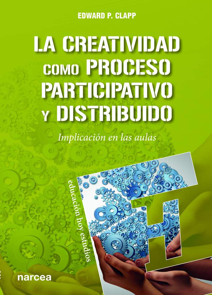 La creatividad como proceso participativo. Implicación en las aulas