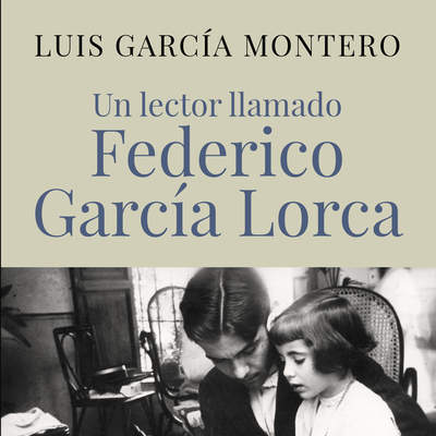 Un lector llamado Federico García Lorca