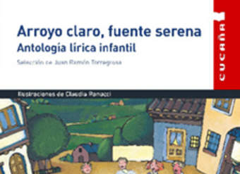 Arroyo claro, fuente serena. Antología lírica infantil