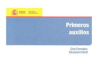 Primeros auxilios. Ciclo formativo. Educación infantil