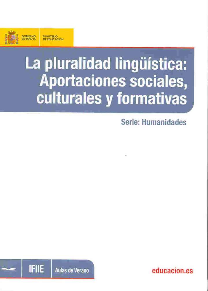 La pluralidad lingüística. Aportaciones sociales, culturales y formativas