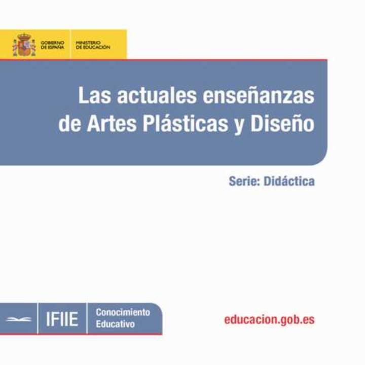 Las actuales enseñanzas de artes plásticas y diseño