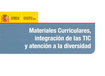 Materiales curriculares, integración de las TIC y atención a la diversidad