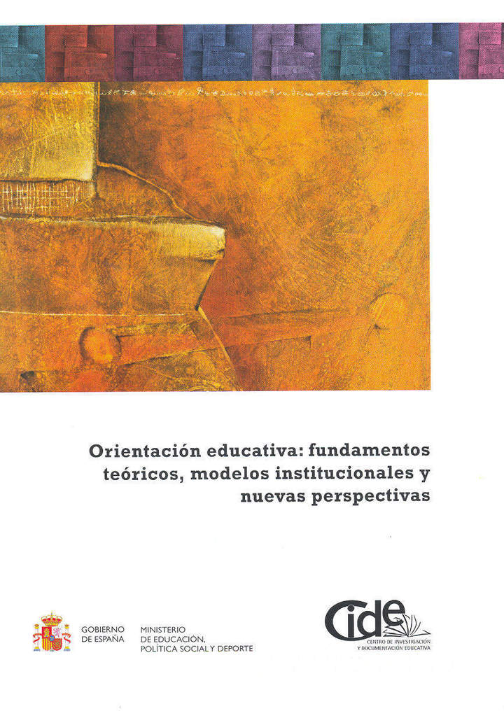 Orientación educativa: fundamentos teóricos, modelos institucionales y nuevas perspectivas