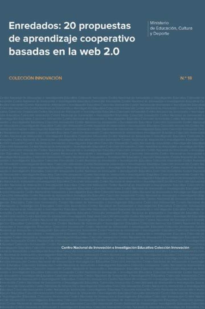 Enredados. 20 propuestas de aprendizaje cooperativo basadas en la web 2.0