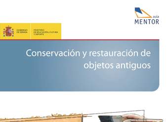 Conservación y restauración de objetos antiguos