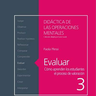 Evaluar. Cómo aprenden los estudiantes el proceso de valoración