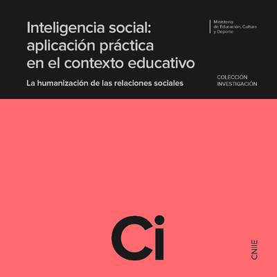 Inteligencia social. Aplicación práctica en el contexto educativo. La humanización de las relaciones sociales