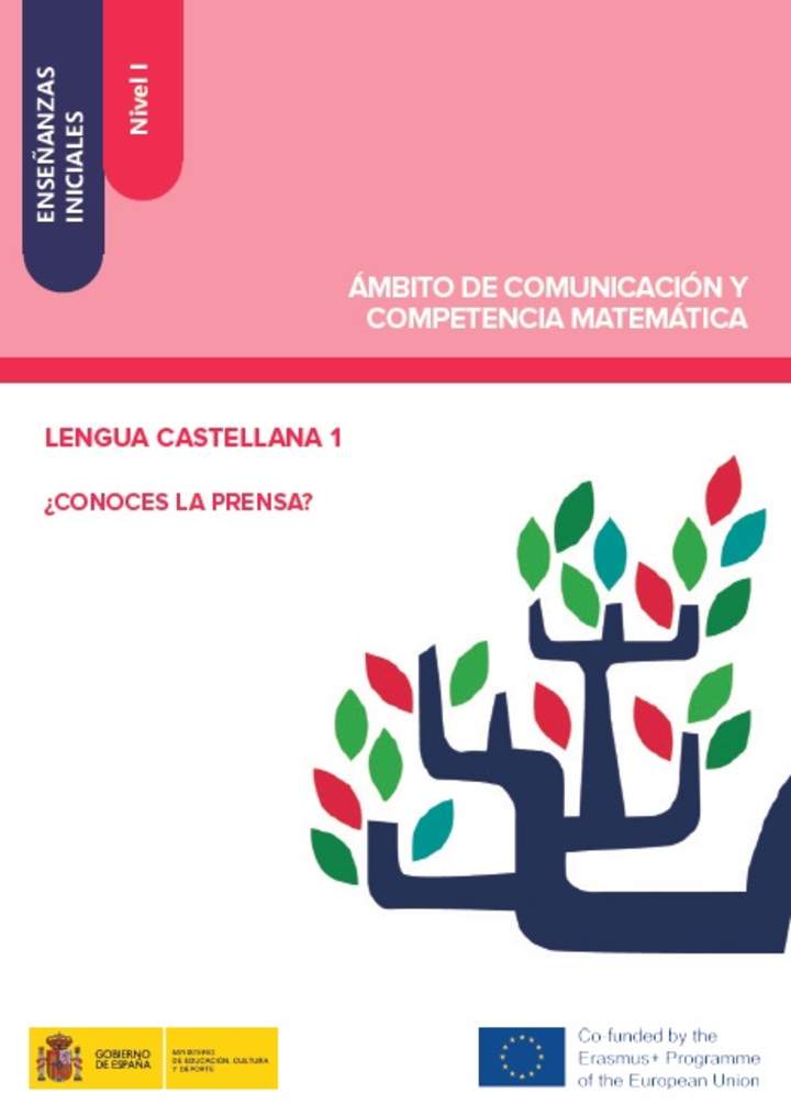 Enseñanzas iniciales. Nivel I. Ámbito de comunicación y competencia matemática. Lengua castellana 1. ¿Conoces la prensa?