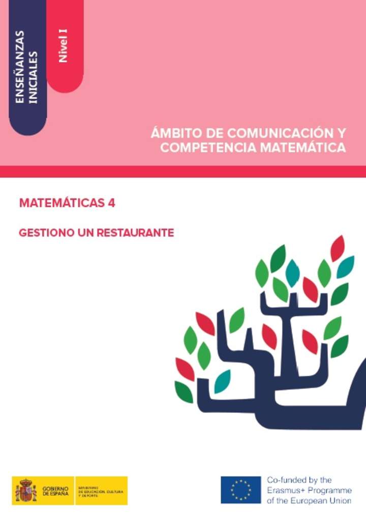 Enseñanzas iniciales. Nivel I. Ámbito de comunicación y competencia matemática. Matemáticas 4. Gestiono un restaurante