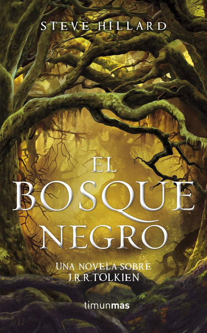 El Bosque Negro. Una novela sobre J. R. R. Tolkien