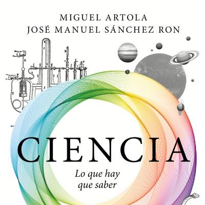 Ciencia. Lo que hay que saber