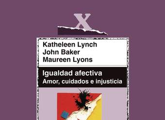 Igualdad afectiva. Amor, cuidados e injusticia