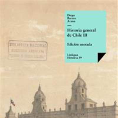 Historia general de Chile III