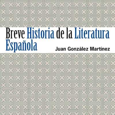 Breve historia de la literatura española