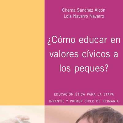 ¿Cómo educar en valores cívicos a los peques?