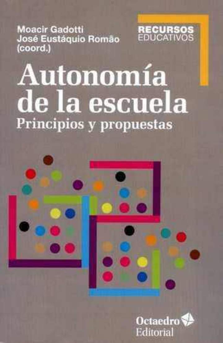 Autonomía de la escuela. Principios y propuestas