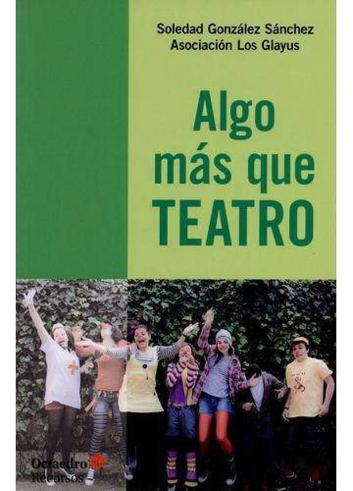 Algo más que teatro