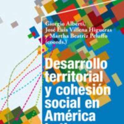 Desarrollo territorial y cohesión social en América Latina: la visión de las PyME