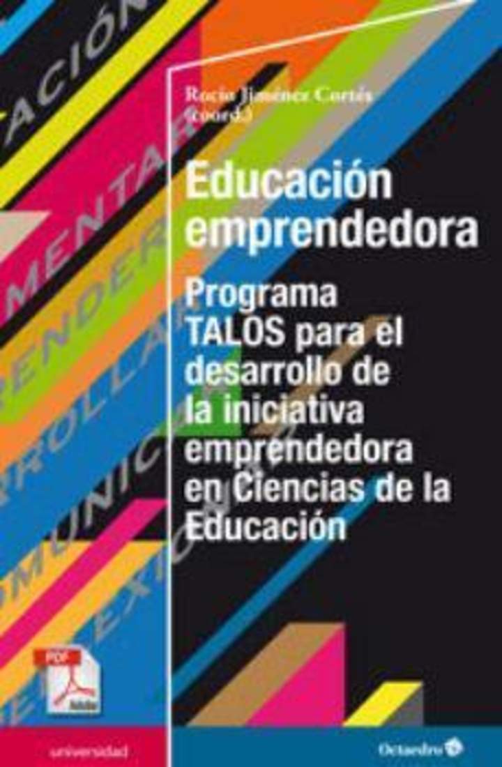 Educación emprendedora. Programa TALOS para el desarrollo de la iniciativa emprendedora en Ciencias de la Educación