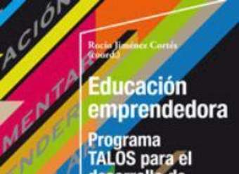 Educación emprendedora. Programa TALOS para el desarrollo de la iniciativa emprendedora en Ciencias de la Educación