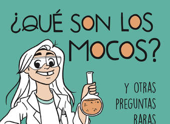 ¿Qué son los mocos?