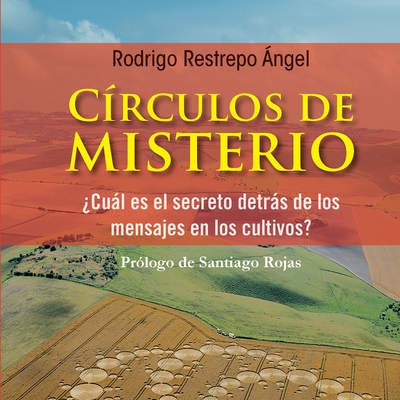 Ci?rculos de misterio. ¿Cuál es el secreto detrás de los mensajes en los cultivos?