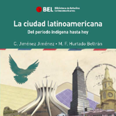 La ciudad latinoaméricana vol.5. Del período indígena hasta hoy