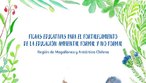 Fichas educativas para el fortalecimiento de la educación ambiental formal y no formal