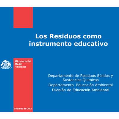 Los Residuos como instrumento educativo