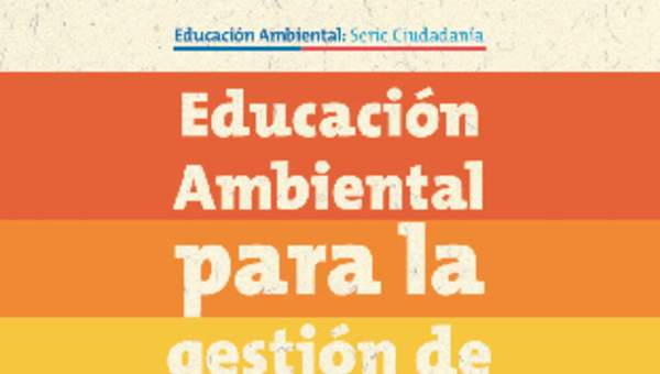 Educación Ambiental para la gestión de residuos