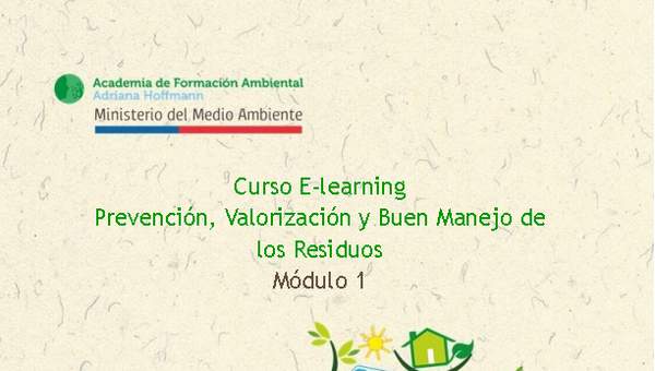 Curso E learning: Prevención, Valorización y Buen Manejo de los Residuos - Módulo 1