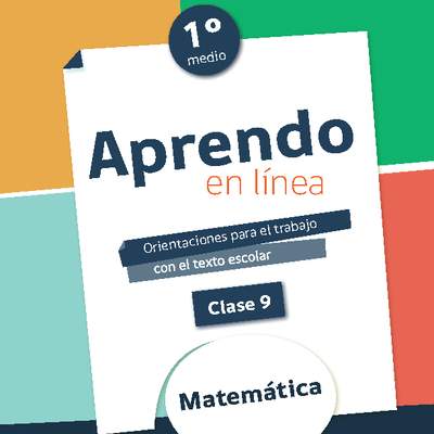 Matemática 1° medio Unidad 1: Clase N° 9