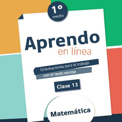 Matemática 1° medio Unidad 1: Clase N° 13