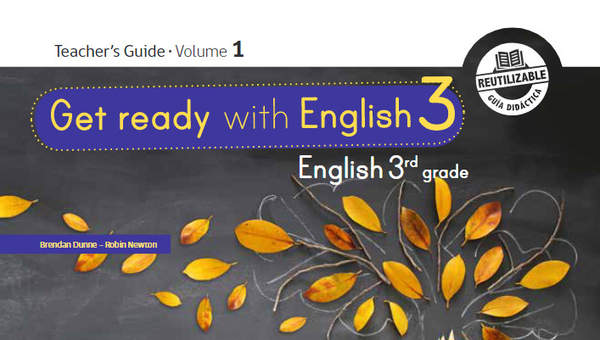 Inglés (Propuesta) 3° Básico, Teacher's Guide Volume 1