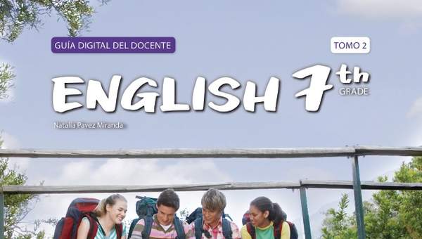 Inglés 7º Básico, Teacher´s Guide Volumen 2