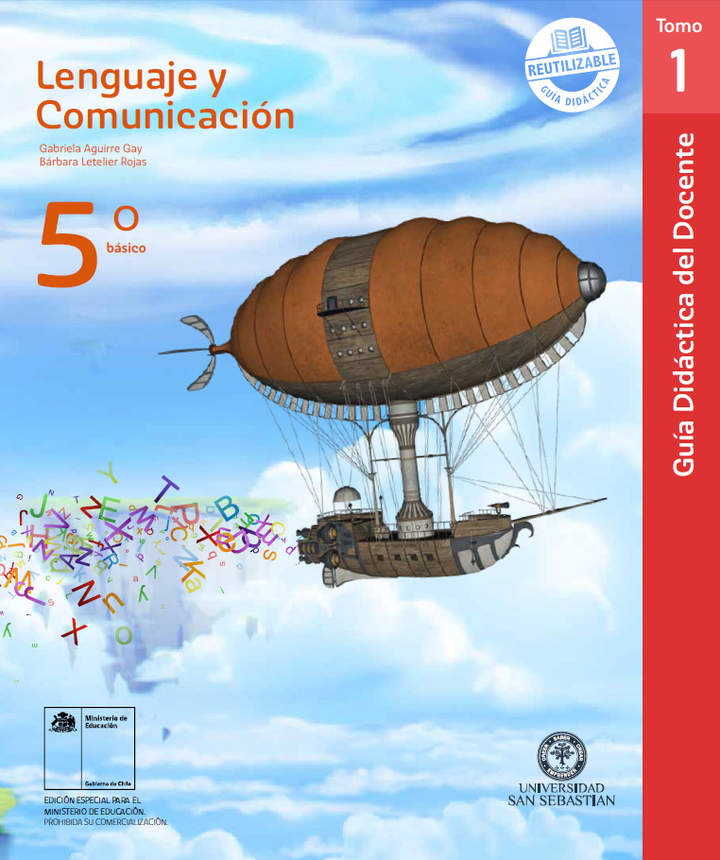 Lenguaje y Comunicación 5° básico, U. San Sebastián, Guía didáctica del docente Tomo 1