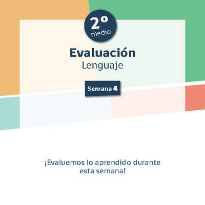 Evaluación 2° medio Lenguaje Semana 4