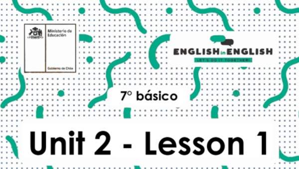 Actividades: 7° Básico Unidad 2 - Lesson 1