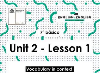 Actividades: 7° Básico Unidad 2 - Lesson 1