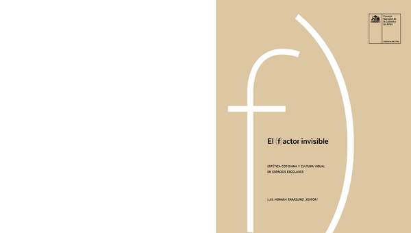 El factor invisible: Estética cotidiana y cultura visual en espacios escolares