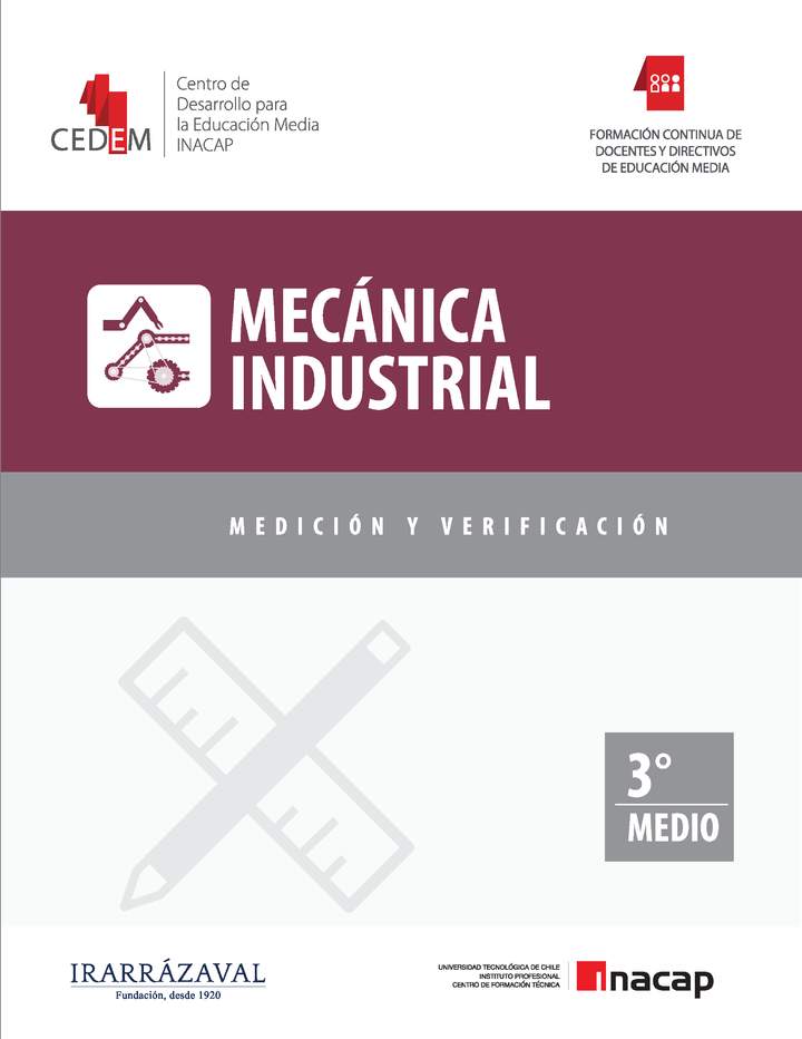 Mecánica Industrial. Medición y Verificación. 3° medio.