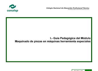 Guía pedagógica del módulo. Maquinado de piezas en torno y taladro.