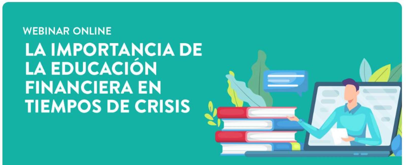 Seminario Nacional: La importancia de la Educación Financiera en tiempos de crisis