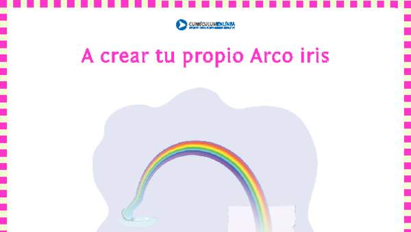 A crear tu propio arcoíris