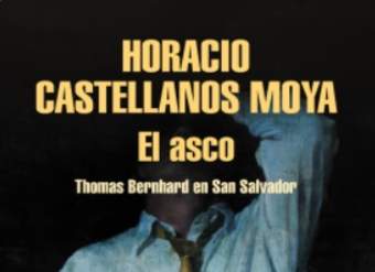 El asco: Thomas Bernhard en San Salvador