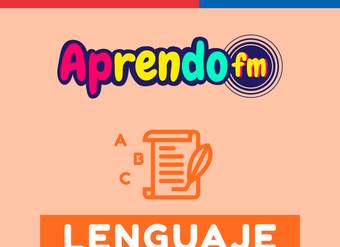 Aprendo FM: Lenguaje 7° y 8°  básico - Unidad 7 OA9 OA10